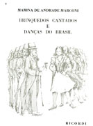 BRINQUEDOS CANTADOS E DANCAS DO BRASIL - Marina de Andrade Marconi