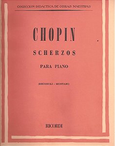 CHOPIN - SCHERZOS