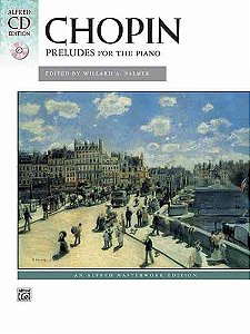 CHOPIN - PRELUDES (Prelúdios) - Alfred Masterwork Edition - Edited by Willard A. Palmer