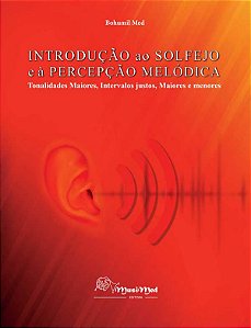 INTRODUÇÃO AO SOLFEJO E À PERCEPÇÃO MELÓDICA - Bohumil Med