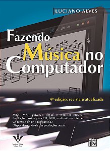 FAZENDO MÚSICA NO COMPUTADOR - Luciano Alves