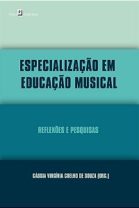 ESPECIALIZAÇÃO EM EDUCAÇÃO MUSICAL - CÁSSIA VIRGÍNIA COELHO DE SOUZA