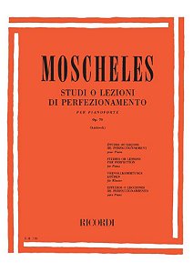 MOSCHELES – STUDI O LEZIONI DI PERFEZIONAMENTO OPUS 70 – (Estudos ou lições de aperfeiçoamento para piano)