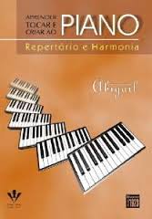 APRENDER TOCAR E CRIAR AO PIANO - Repertório e Harmonia - Abigail Silva