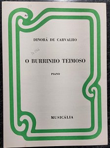 O BURRINHO TEIMOSO - partitura para piano - Dinorá de Carvalho
