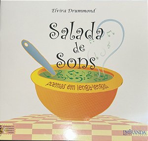 SALADA DE SONS - POEMAS EM LENGA-LENGAS (Jogos rítmico-verbais) - Elvira Drummond
