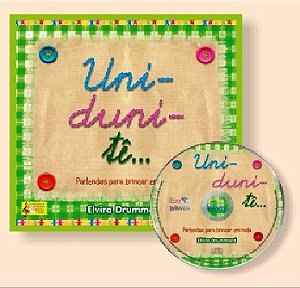 UNI-DUNI-TÊ... PARLENDAS PARA BRINCAR EM RODA - Com CD - Elvira Drummond