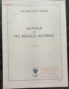NATHALIE e NO REGAÇO MATERNO - partituras para piano - José Maria Rocha Ferreira