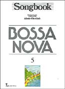 SONGBOOK - BOSSA NOVA - VOL.5 - Almir Chediack