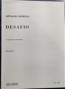 DESAFIO (A maneira de Amazonas) - partitura para piano - Arnaldo Rebello
