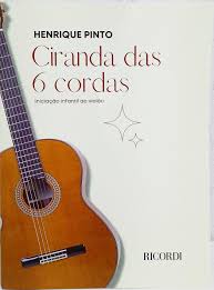 CIRANDA DAS SEIS CORDAS - Henrique Pinto