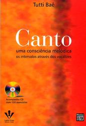 CANTO - UMA CONSCIÊNCIA MELÓDICA - OS INTERVALOS ATRAVÉS DOS VOCALIZES - Tutti Baê