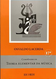 COMPÊNDIO DE TEORIA ELEMENTAR DA MUSICA - Osvaldo Lacerda (17a Edição)