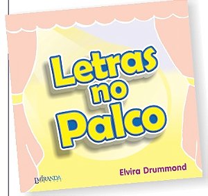 LETRAS NO PALCO – Elvira Drummond