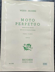 MOTO PERPETUO (Rondó em Dó Maior) - partitura para piano - Weber e Brahms