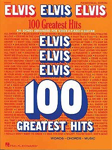 Elvis, Elvis, Elvis - 100 GREATEST HITS - ELVIS PRESLEY (piano / vocal / cifras)