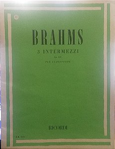 BRAHMS -3 INTERMEZZI opus117-Brahms