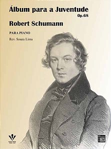 SCHUMANN - ÁLBUM PARA A JUVENTUDE - OP. 68 - para piano Rev. Souza Lima