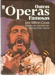 OUTRAS ÓPERAS FAMOSAS - Milton Cross