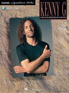 KENNY G - A STUDY OF HIS COMPOSITIONS AND PLAYING STYLES - Todd Nystrom