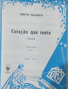 CORAÇÃO QUE SENTE - partitura para piano - Ernesto Nazareth