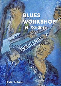 BLUES WORKSHOP - Jeff Gardner