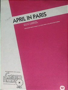 PARTITURA PARA PIANO: APRIL IN PARIS - E.Y.Harburg e Vernon Duke