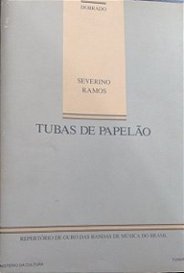 TUBAS DE PAPELÃO (Dobrado) – SEVERINO RAMOS - PARTITURAS PARA BANDA
