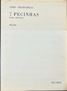SETE PECINHAS PARA CRIANÇAS -partituras para piano - Liddy Chiaffarelli