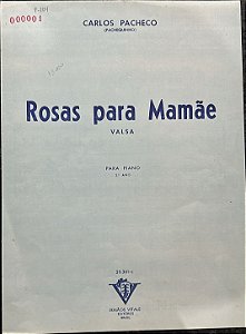 ROSAS PARA MAMÃE - partitura para piano - Carlos Pacheco