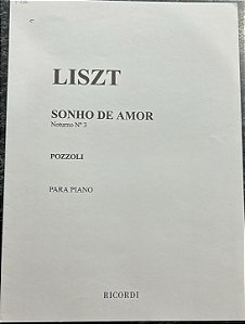 SONHO DE AMOR - Noturno n° 3 - Liszt