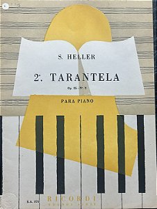 TARANTELA Opus 85 n° 2 - partitura para piano - Stephen Heller (Ricordi)