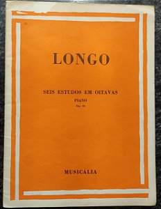 LONGO - SEIS ESTUDOS EM OITAVAS PARA PIANO Op. 48