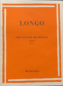 LONGO - SEIS ESTUDOS EM OITAVAS PARA PIANO Op. 48