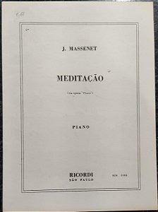 MEDITAÇÃO - da ópera Thais - partitura para piano - Jules Massenet