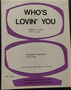 WHO´S LOVIN´ YOU - partitura para piano - Mark James / Dobie Gray