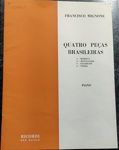 QUATRO PEÇAS BRASILEIRAS - partitura para piano - Francisco Mignone