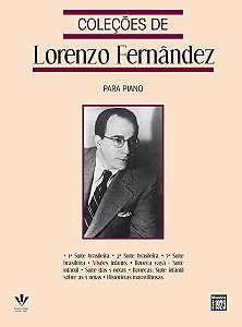 COLEÇÕES DE LORENZO FERNANDEZ PARA PIANO