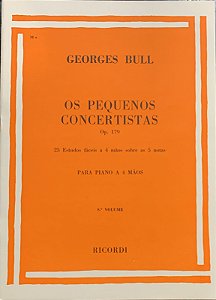 OS PEQUENOS CONCERTISTAS OP. 179 VOL.8 - 25 Estudos fáceis a 4 mãos sobre as 5 notas - Georges Bull