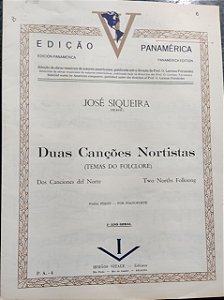 DUAS CANÇÕES NORDESTINAS - temas do folclore - partituras para piano - José Siqueira