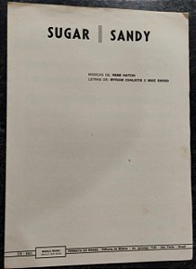 SUGAR / SANDY - duas partituras para piano e canto - Renê Hatchi, Myriam Chalkitis e Mike Swirid