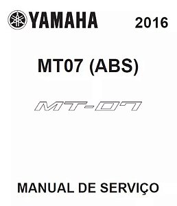 Manual De Serviço Yamaha MT-07 MT07 ABS 2016