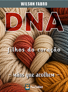 [EBOOK: EPUB 2] DNA: Filhos do Coração