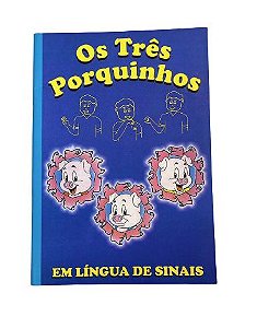 Livro de Historia Infantil em Libras Os Tres Porquinhos