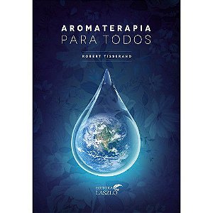 Livro - Aromaterapia para todos  LIVRO - AROMATERAPIA PARA TODOS