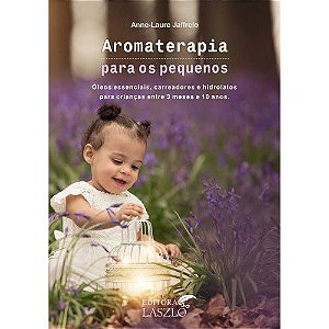 LIVRO - AROMATERAPIA PARA OS PEQUENOS