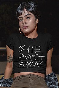 Blusa Cropped Banda She Past Away