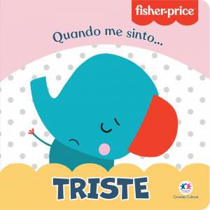 Livro - Quando me Sinto Triste - Fisherprice