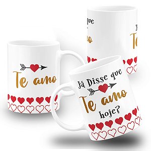 Caneca Casal Já Disse Que Te Amo Hoje.