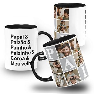 Caneca Pai Paizão Painho Paizinho Coroa Meu velho Com 8 Fotos